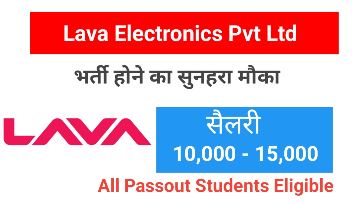Lava Company Job Vacancy In Noida 2022 | ITI Campus Placement